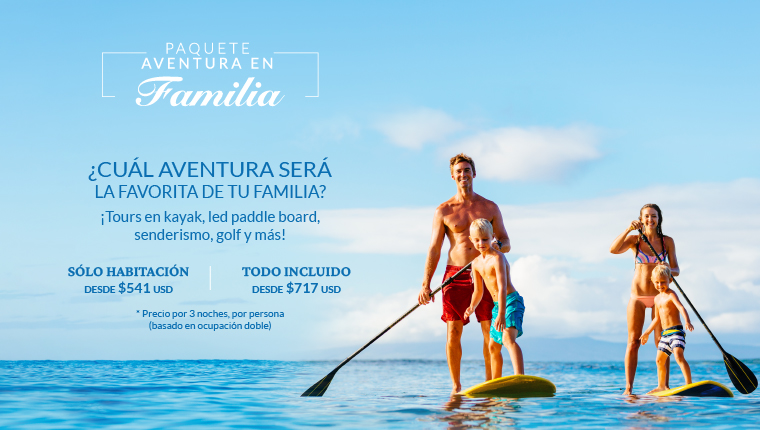 Paquete Aventura en Familia Paquete Aventura en Familia