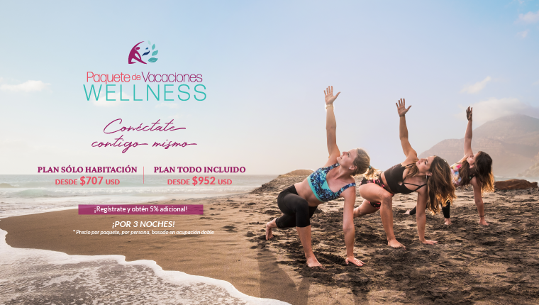 Paquete de Vacaciones Wellness Paquete de Vacaciones Wellness
